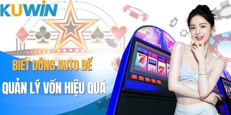 no-hu-52-khong-phu-thuoc-vao-auto-spin